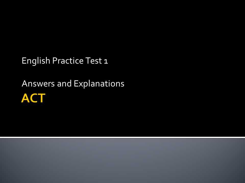 act practice test 1 english test answers