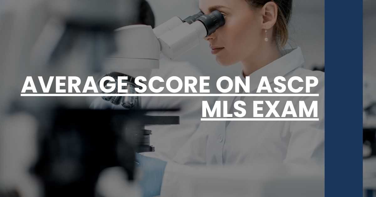 ascp exam scores