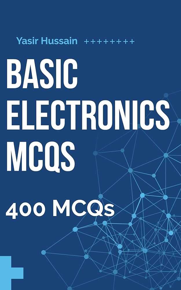 basic electronics exam questions and answers