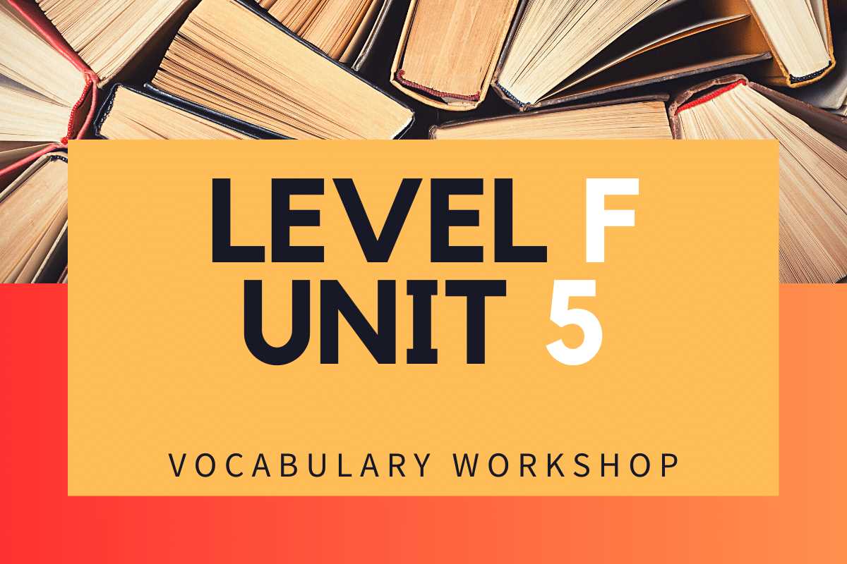 sadlier vocabulary workshop level f unit 5 answers