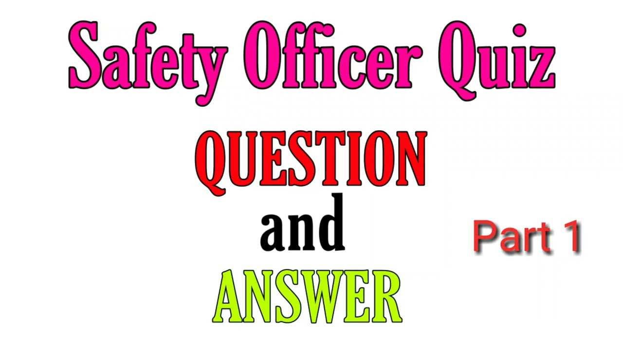 safety officer exam questions and answers