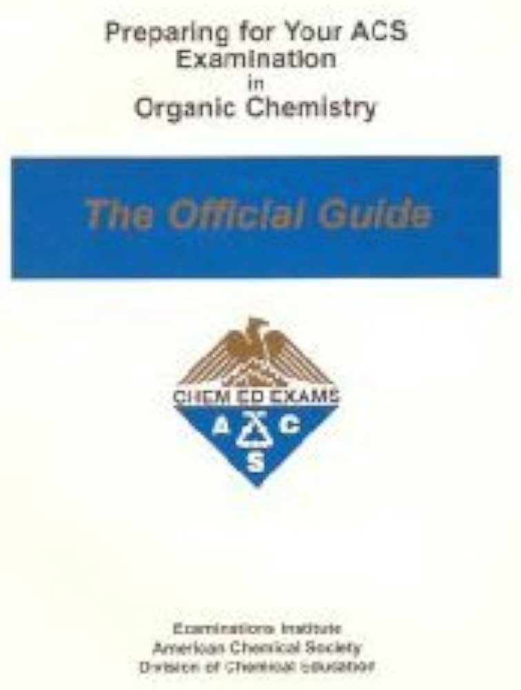 acs organic chemistry exam 2025 answer key