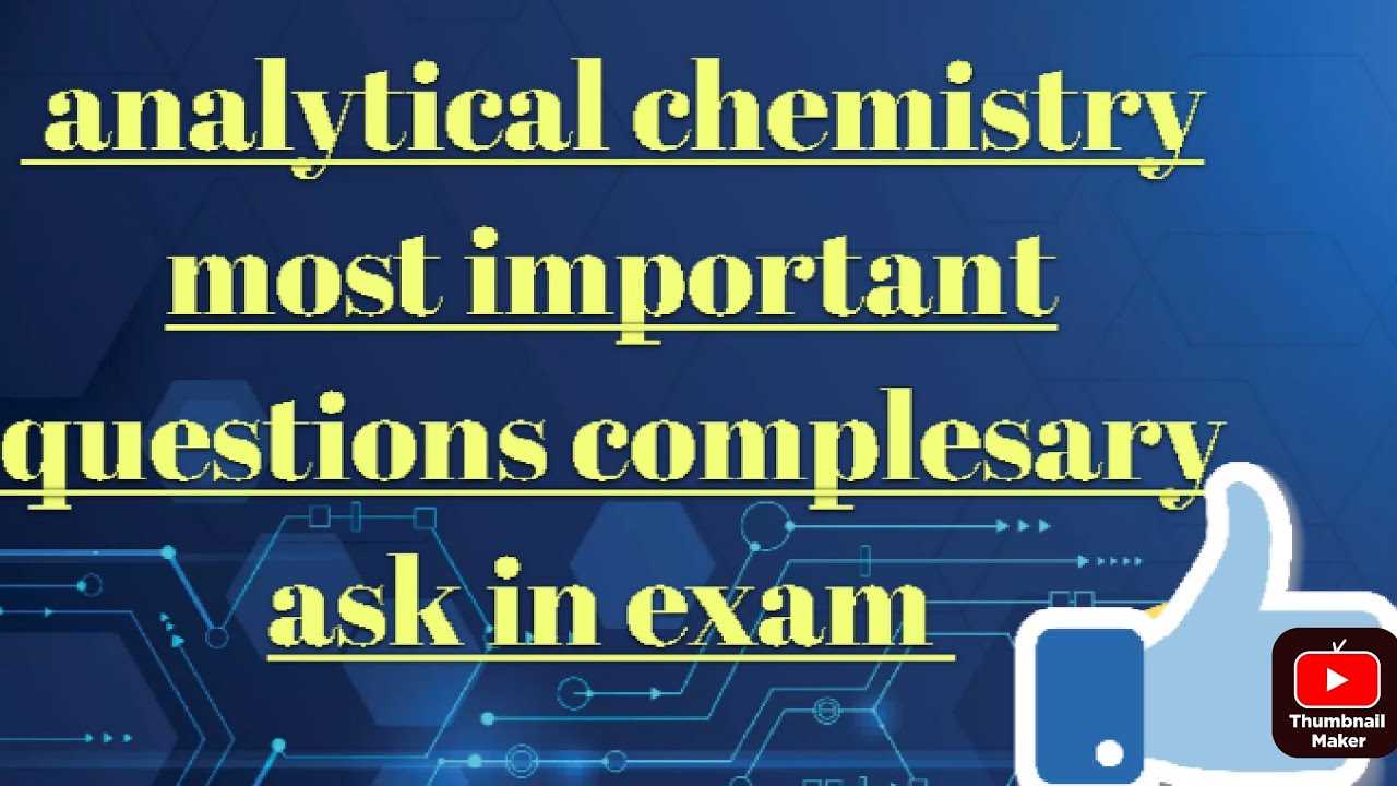 analytical chemistry exam questions and answers