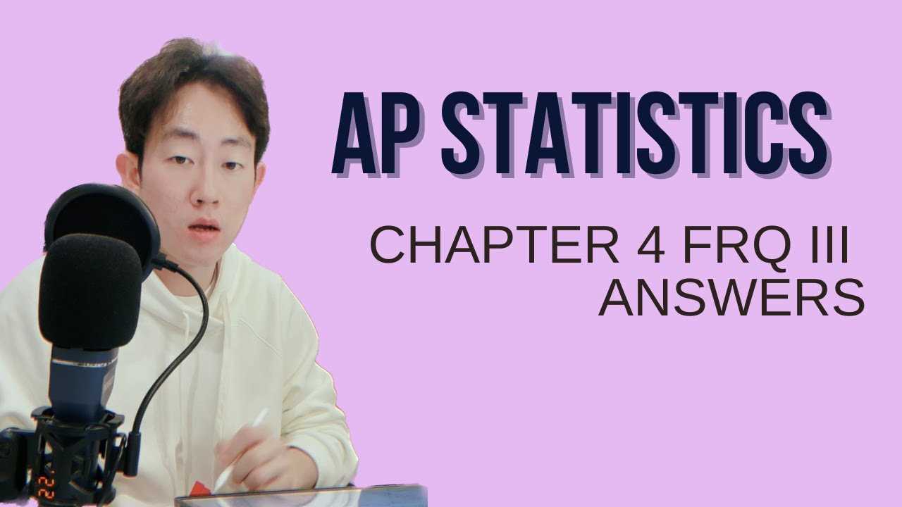 ap statistics chapter 4 frappy answers