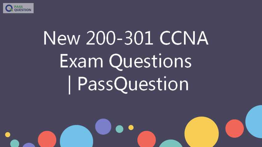 ccna 200 301 exam questions and answers