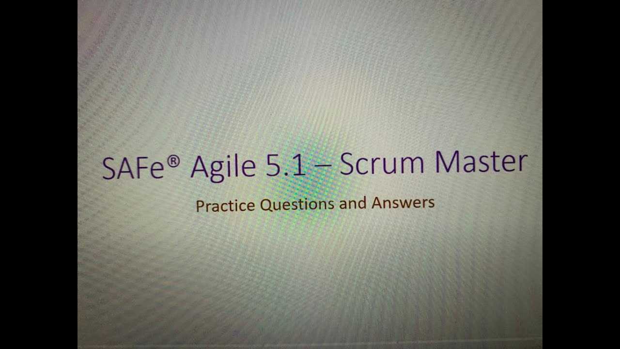 safe 5 advanced scrum master exam questions and answers