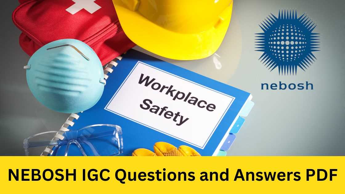 nebosh igc exam questions and answers