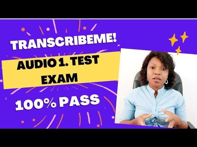 transcribeme exam part 1