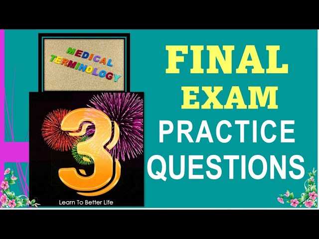 medical terminology final exam questions and answers